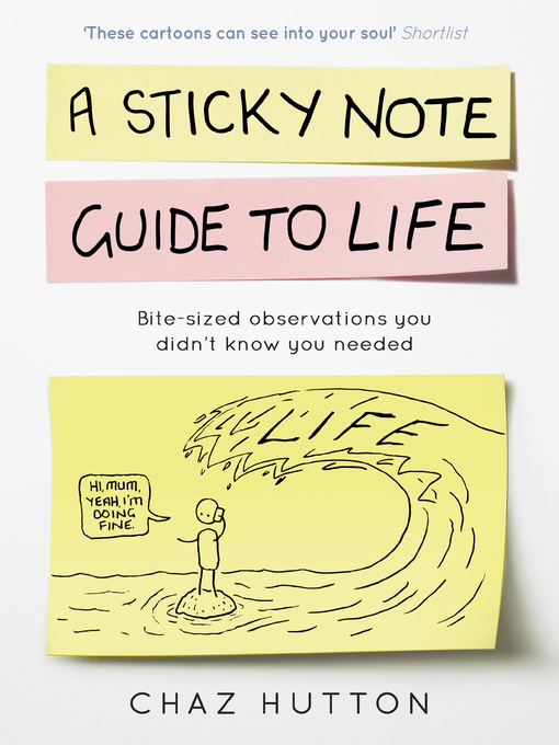 Title details for A Sticky Note Guide to Life by Chaz Hutton - Available